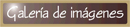 Galera de imgenes